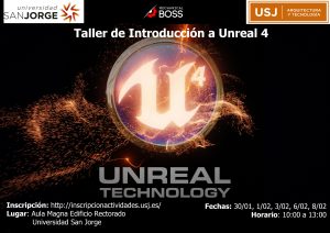 Cartel del taller de introducción a Unreal 4 organizado por la Escuela de Arquitectura y Tecnología de la Universidad San Jorge