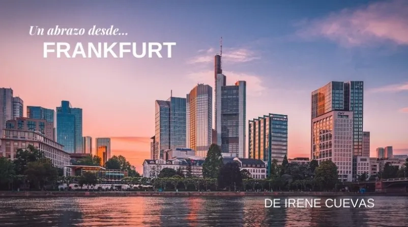 Un abrazo desde... Frankfurt