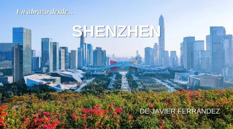 Un abrazo desde... Shenzhen